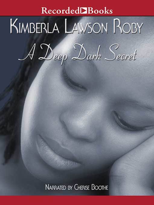 Title details for A Deep Dark Secret by Kimberla Lawson Roby - Wait list